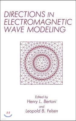 Directions in Electromagnetic Wave Modeling