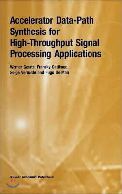 Accelerator Data-Path Synthesis for High-Throughput Signal Processing Applications