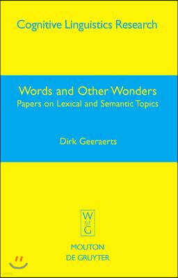 Words and Other Wonders: Papers on Lexical and Semantic Topics