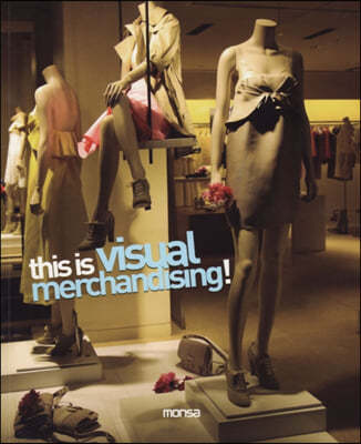 This Is Visual Merchandising!