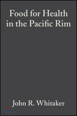 Food for Health in the Pacific Rim: Third Interational Conference of Food Science and Technology