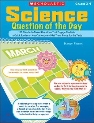 Science Question of the Day: 180 Standards-Based Questions That Engage Students in Quick Review of Key Content--And Get Them Ready for the Tests