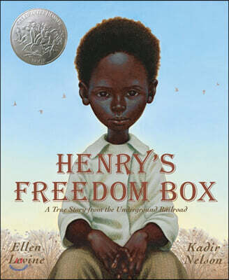 Henry's Freedom Box: A True Story from the Underground Railroad