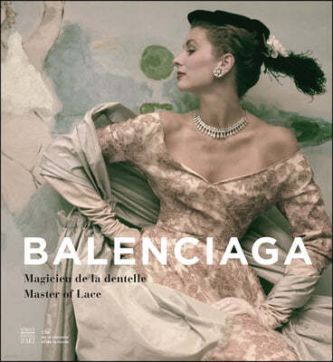 Balenciaga: Master of Lace