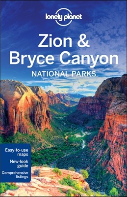 Lonely Planet Zion & Bryce Canyon National Parks