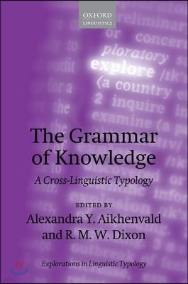 The Grammar of Knowledge: A Cross-Linguistic Typology