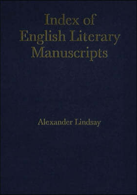 Index of English Literary Manuscripts, 1700-1800, Part 2