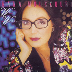 Nana Mouskouri - Why Worry