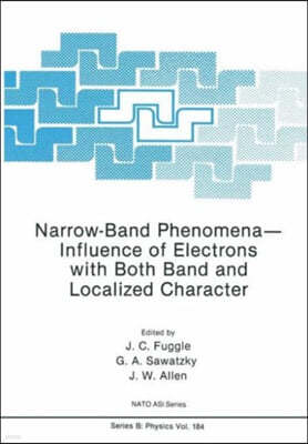 Narrow-Band Phenomena--Influence of Electrons with Both Band and Localized Character