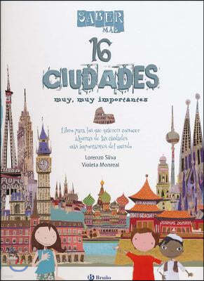 16 Ciudades Muy, Muy Importantes