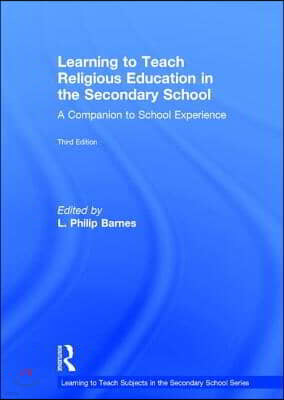 Learning to Teach Religious Education in the Secondary School