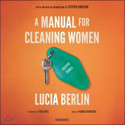 A Manual for Cleaning Women Lib/E: Selected Stories