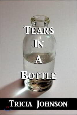 Tears in a Bottle