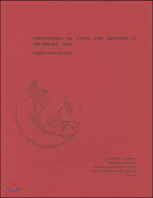 Conceptions of State and Kingship in Southeast Asia