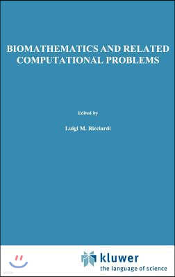 Biomathematics and Related Computational Problems