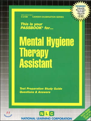 Mental Hygiene Therapy Assistant: Passbooks Study Guide