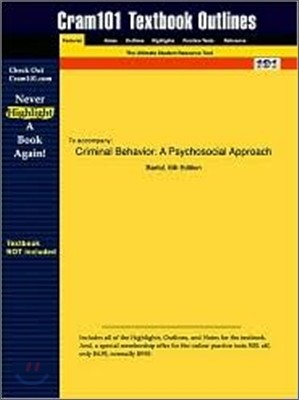 Studyguide for Criminal Behavior: A Psychosocial Approach by Bartol, ISBN 9780130918376