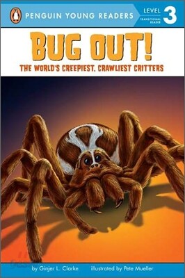 Bug Out!: The World's Creepiest, Crawliest Critters [With 3 Creepy-Crawly Tattoos]