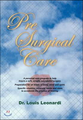 Pre Surgical Care