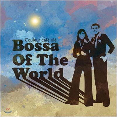 Couleur Cafe Ole - Bossa Of The World