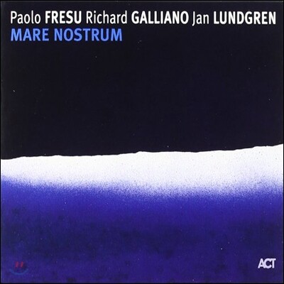Paolo Fresu / Richard Galliano / Jan Lundgren - Mare Nostrum
