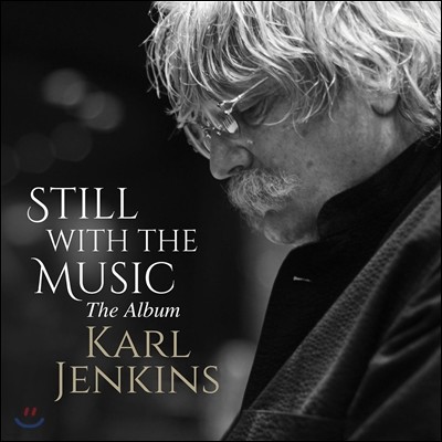 Karl Jenkins Į Ų: Ʈ (Still With The Music)
