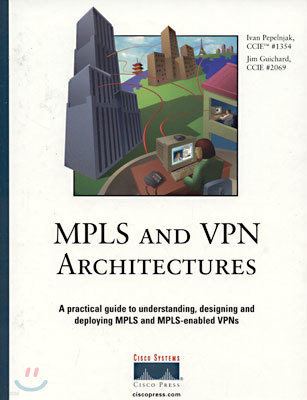 MPLS and VPN Architectures