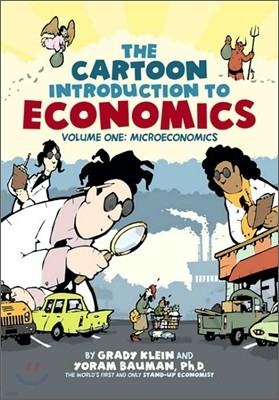 The Cartoon Introduction to Economics 1 : Microeconomics