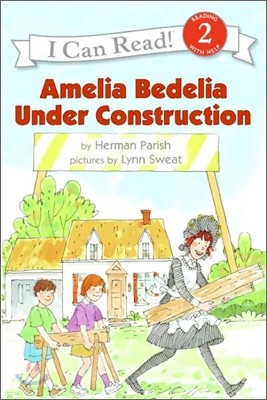 Amelia Bedelia Under Construction