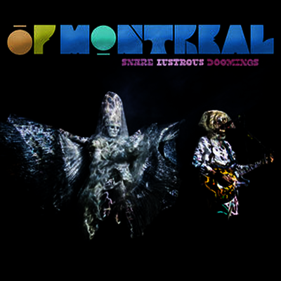 Of Montreal — Snare Lustrous Doomings 앨범 커버