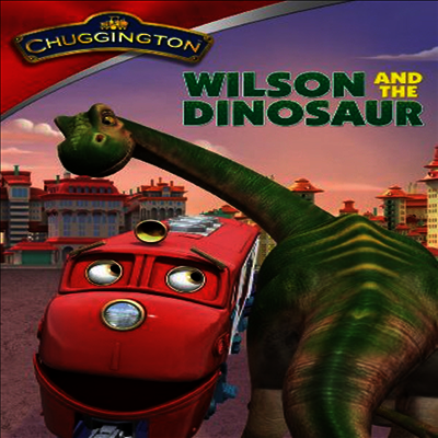 Chuggington: Wilson And The Dinosaur (윌슨 앤 더 다이너소어)(지역코드1)(한글무자막)(DVD)