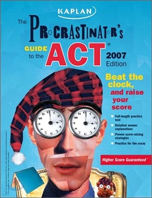 Procrastinator's Guide to the ACT : 2007 Edition