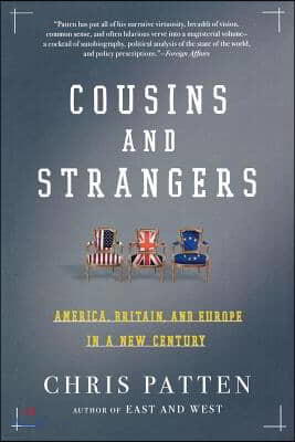 Cousins and Strangers: America, Britain, and Europe in a New Century