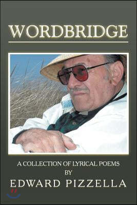 Wordbridge: A Collection of Lyrical Poems