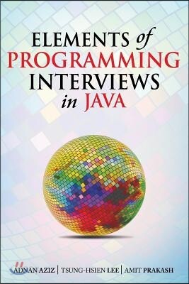 Elements of Programming Interviews in Java: The Insiders' Guide