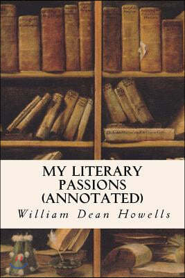 My Literary Passions (annotated)