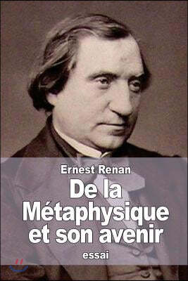 De la Metaphysique et son avenir