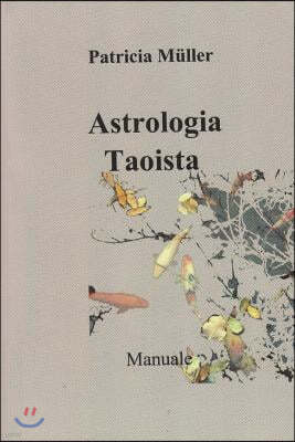 Astrologia Taoista - Manuale