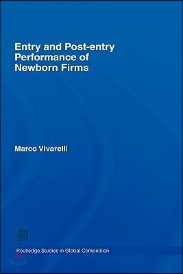 Entry and Post-Entry Performance of Newborn Firms