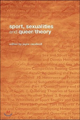 Sport, Sexualities and Queer/Theory