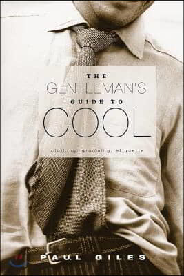 The Gentleman's Guide to Cool