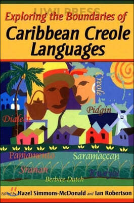 Eploring the Boundaries of Caribbean Creole Languages