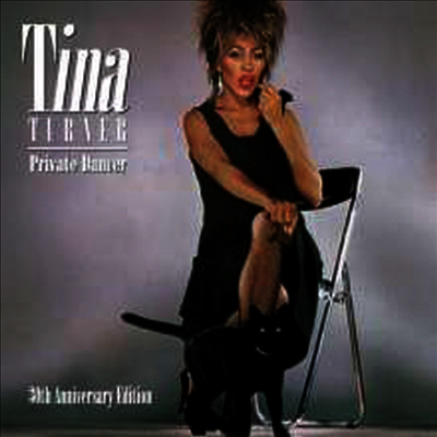 Tina Turner — Private Dancer (Remastered)(30th Anniversary Edition) 앨범 커버