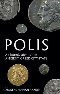 Polis: An Introduction to the Ancient Greek City-State