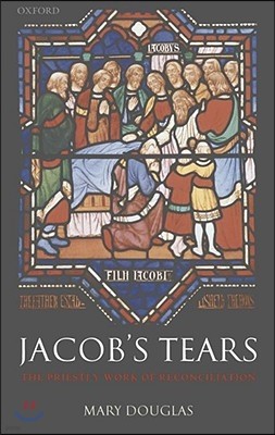 Jacob's Tears: The Priestly Work of Reconciliation