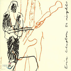 Eric Clapton - 24 Nights (Deluxe Edition)