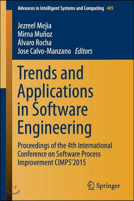 Trends and Applications in Software Engineering: Proceedings of the 4th International Conference on Software Process Improvement Cimps'2015