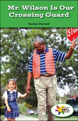 Mr. Wilson Is Our Crossing Guard