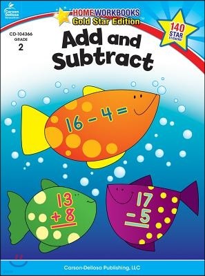 Add and Subtract, Grade 2: Gold Star Edition