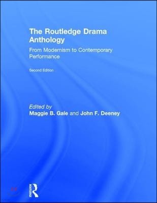 The Routledge Drama Anthology: Modernism to Contemporary Performance